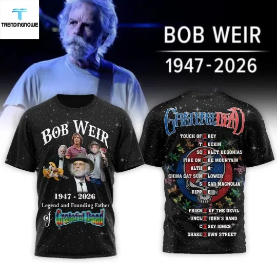 Bob Weir 1947 2026 Grateful Deads Legend Founding Father Tribute T-Shirt
