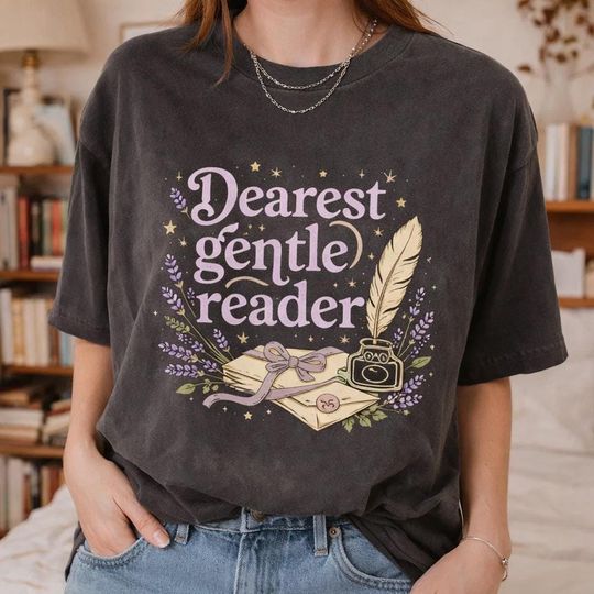 Discover Dearest Gentle Reader Shirt, Whistledown Society Papers Tee, Book Lover Gift, Regency Era Wisteria Shirt