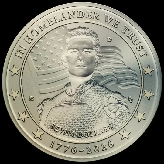 In Homelander We Trust Seven Dollar Coin 250th Semiquincentennial Parody Coin
