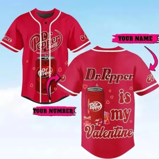 Dr Pepper Is My Valentine Baseball Jersey