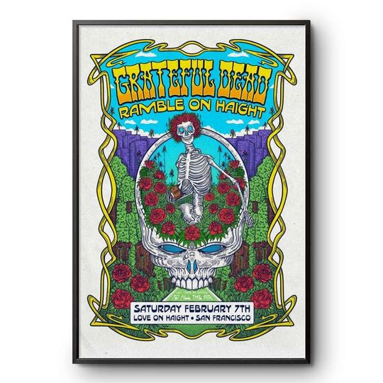 Grateful Dead Poster Ramble on Haight San Francisco Skeleton Rose Rock Music Art