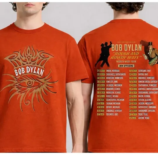 Bob Dylan Rough And Rowdy Ways Tour 2026 Double Sided T-Shirt