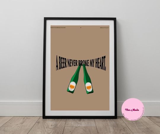 Beer Never Broke My Heart Wallen Western Print | Beer print | Cocktail poster | Kitchen Wall Art