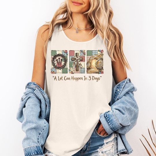 Faux Patchwork a Lot Can Happen in 3 Days Tank Top, Jesus Religious Shirt, Inspirational Shirt, Bible Verse Shirt