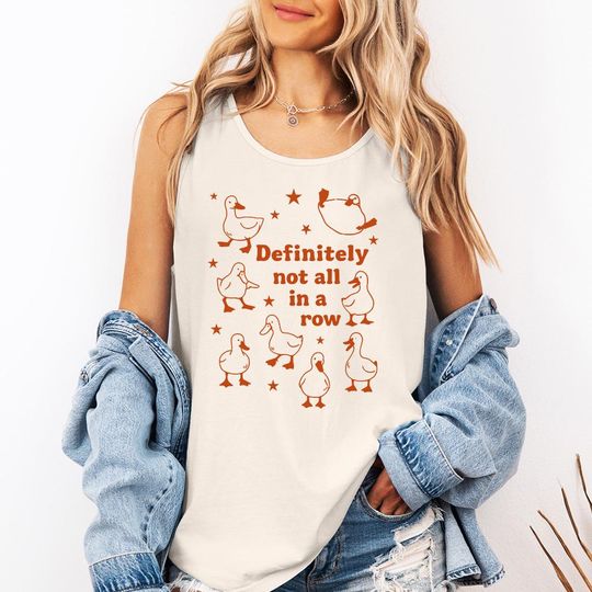 Discover Definitely Not All in a Row Tank Top, Funny Duck tee, Not in a Row Ducks tee, Quirky Animal Shirt, Chaos Duck, Mental Heath tee