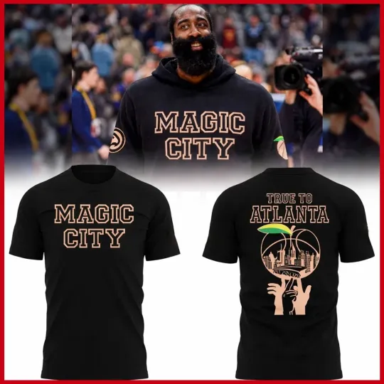 Atlanta Hawk MAGIC CITY 2026 True To Atlanta T Shirt
