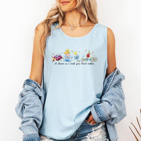 Discover A Dream Is A Wish Your Heart Makes - Comfort Colors Tank, Disney Cinde tee, Disney Girls Trip, Princess Birthday Girl, Disneyland shirt