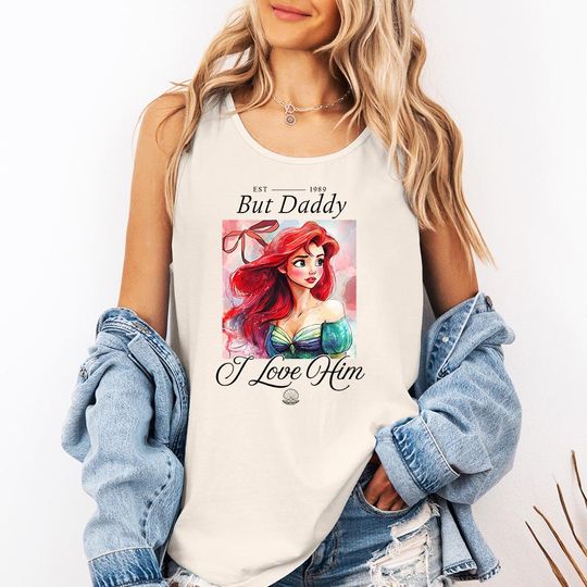 Discover But Daddy | L0VE Him (C) - Comfort Colors Tank, Mermaid Shirt, Princess Ariel, Disney Girls Trip, Disney Birthday Girl, Disney Girls Trip