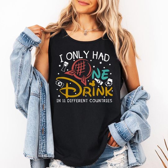 I Only Had One Drink In 11 Different Countries Tank Top, Disney Drinking Shirt, Drinking Around the World, Disney Girls Trip