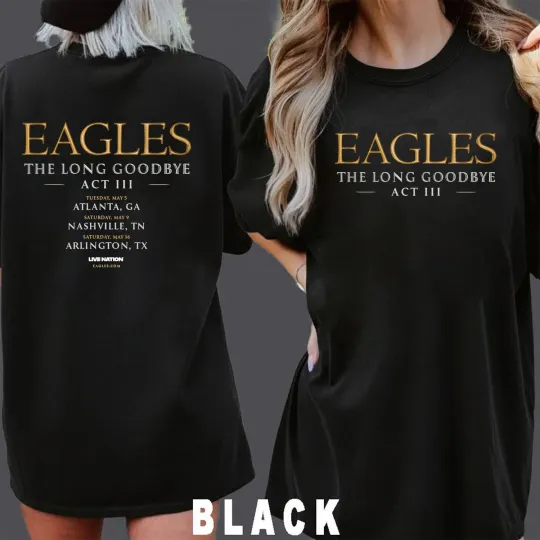 Discover Eagles The Long Goodbye Act III 2026 North American Double Sided T-Shirt