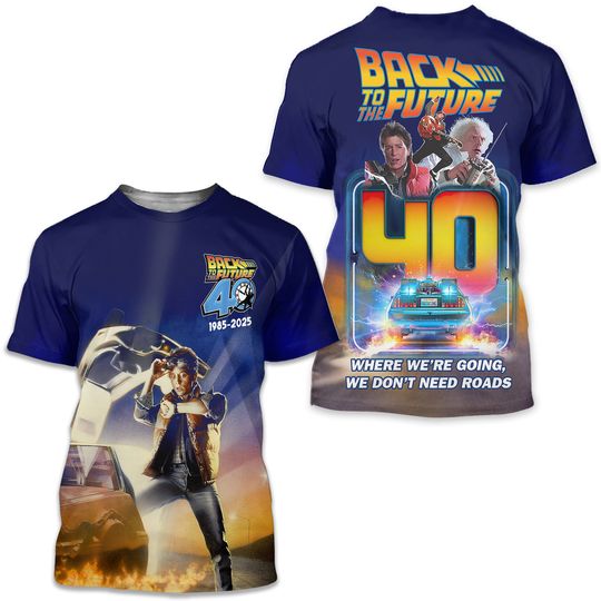 Back to the Future 40th Anniversary 2025 Limited 3D Shirt, Gift For Fan