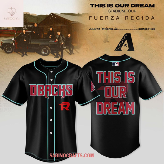 Discover Arizonna Diamondbacks This Is Our Dream x Fuerza Regida Tour 2026 Baseball Jersey