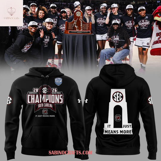 South Carolina Gamecocks 2026 Champions It Just Means More Hoodie