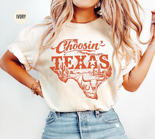 Discover Choosin' Texas T-Shirt, Country State Pride Shirt, Western Texas Tee, Texas Lover Gift, Country Lifestyle Top, Texan Shirt