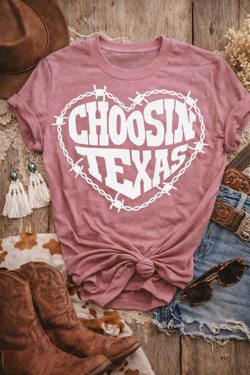Discover Choosin' Texas Shirt
