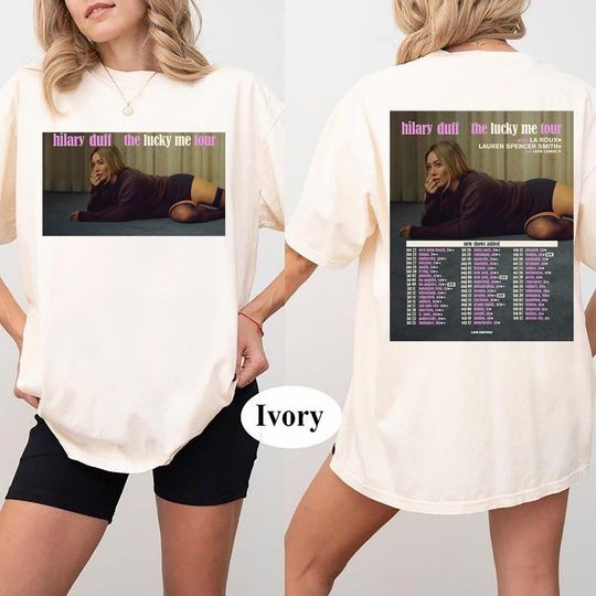 Discover Hilary Duff The Lucky Me Tour 2026 Vintage Comfort Colors 2 side T-Shirt, Tee, Shirt, Sweatshirt