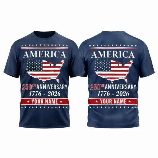 Discover 250 Years USA Independence Day Your Name Tshirt