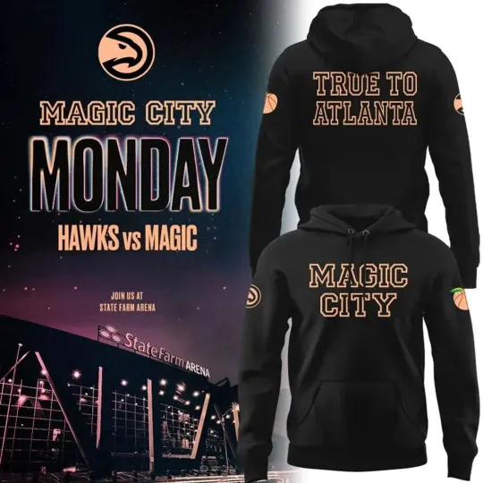 Discover Hawks Magic City True To Atlanta 2026 Edition Hoodie