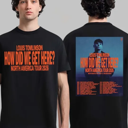 Discover Louis Tomlinson How Did We Get Here North America Tour 2026 Schedule T-Shirt