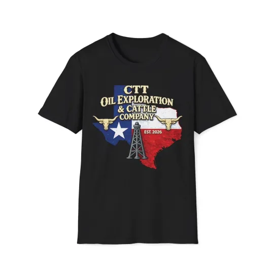 Discover CTT Oil Exploration & Cattle Co. Texas Unisex T-Shirt
