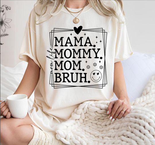 Discover Mama Mommy Mom Bruh Shirt,Mom Day Shirt,Mommy Day Shirt,Mothers Day Shirt, Funny Mother Shirt, Happy Mother's Day Shirt,Mother 2026 Shirt