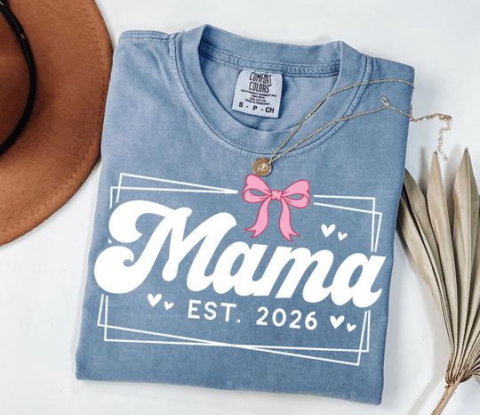 Discover Comfort Colors Custom Est Mama Shirt, Personalized Mama 2026 Tee, Mothers Day Gift For Mom, Pregnancy Reveal Tshirt, Personalized Bow Outfit
