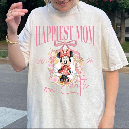 Discover Happiest Mom On Earth 2026 Shirt, Minnie Disney Mom Tee, Family Disney Trip Outfit, Mothers Day Gift