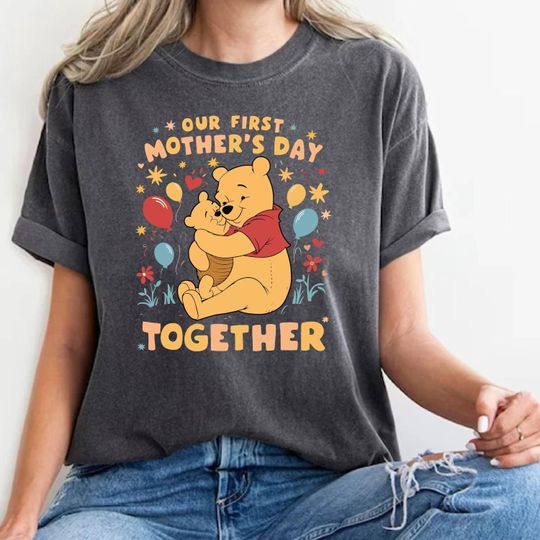 Discover Winnie The Pooh Our First Mother's Day Together Shirt,Disney Pooh Mama and Baby T-shirt