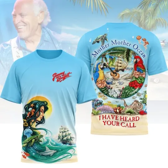 Jimmy Buffett Mother, Mother Ocean 3D AOP Tee For Fan Gifts