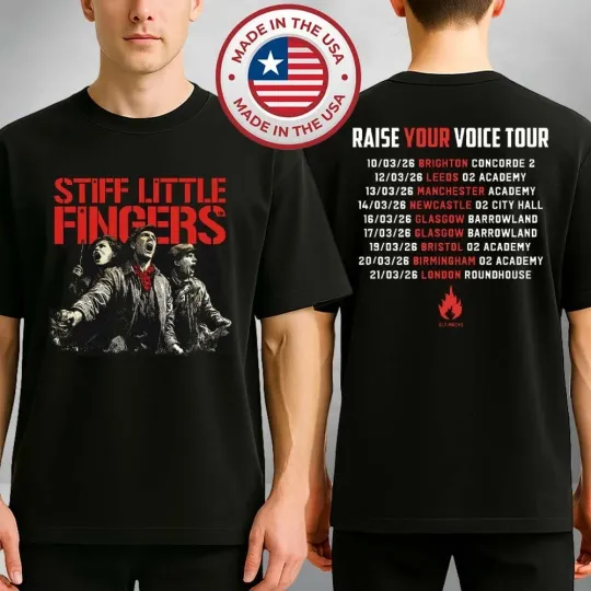 Discover Stiff Little Fingers Raise Your Voice Black Tour 2026 Unisex T-Shirt
