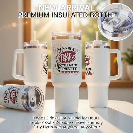 Discover Bring Me A Dr Pepper And Tell Me Im Pretty Funny Soda Lover Tumbler Cute Drink Lover Gift Stainless Steel Travel Mug