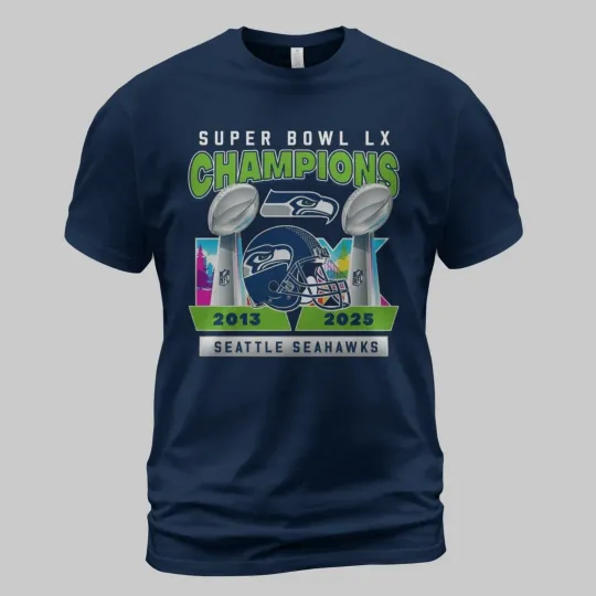 Discover Seattle Seahawks Super Bowl LX Champions T-Shirt for Fans