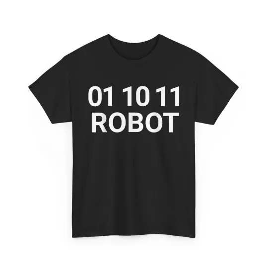Discover Funny robot binary code 01 10 11 Robot Shirt