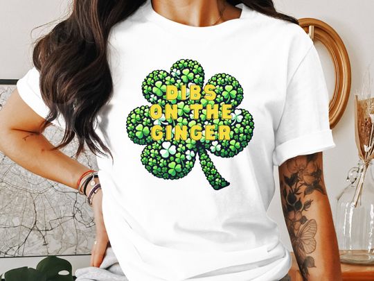 Discover Lucky Clover Dibs On The Ginger T-Shirt: St. Patrick's Day Graphic Tee