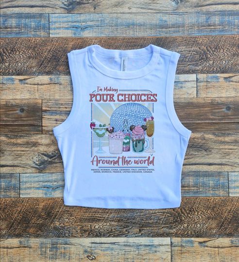 Pour Choices Epcot Crop, Drinking Around World Baby Tee, Margarita Disney Beverages Womens Tank, 11 countries alcohol