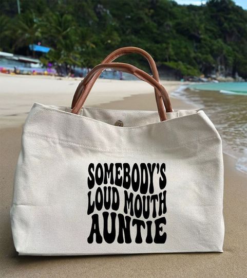 Somebody's Loud Mouth Auntie Canvas Tote Bag with Leather Handles Gift
