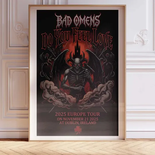 Discover Bad Omens "Do You Feel Love" 2025 Europe Tour Poster - Dublin, Ireland
