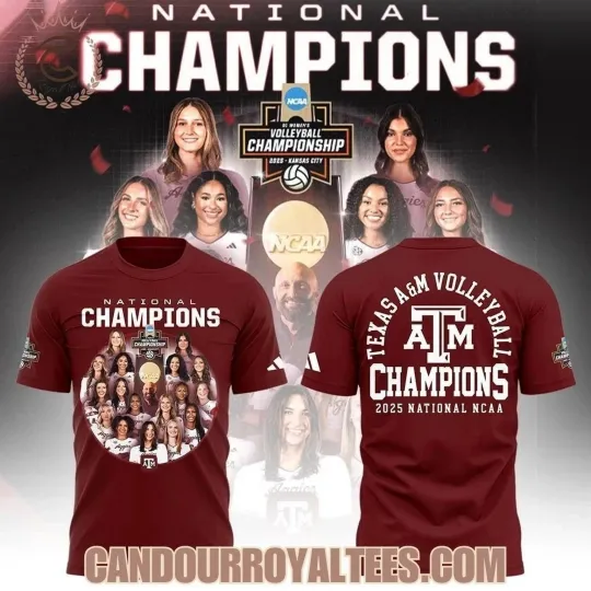 Discover Texas A&M Aggies Women's Volleyball 2025 National Champions 3D T-Shirt