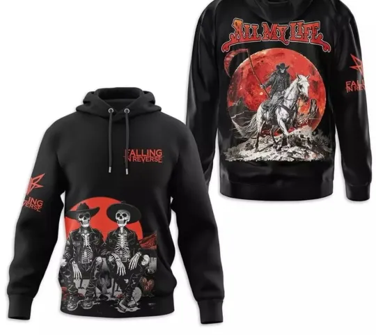 Falling In Reverse All My Life Fan 3D Hoodie