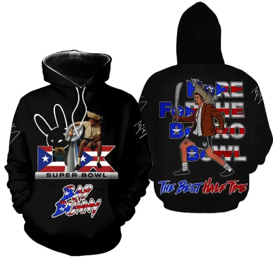 Bad Bunny Here For The Benito Bowl The Best Half Time 2025 3D Hoodie