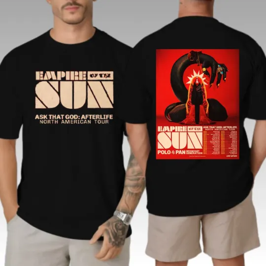 Discover Empire Of The Sun Ask That God Afterlife North American Tour 2026 2Sided T-shirt