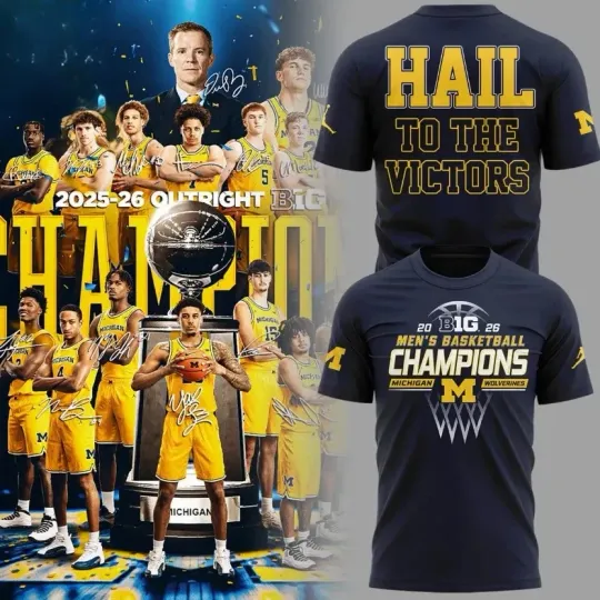 Discover HOT! Michigan Men’s Basketball Big10 Champions 2026 Hail To The Victors T-Shirt