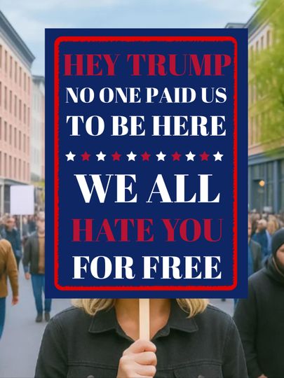 Discover Hate You For Free Protest Sign For March, Anti Trump Yard Sign, Printable Rally Sign, No Kings Sign
