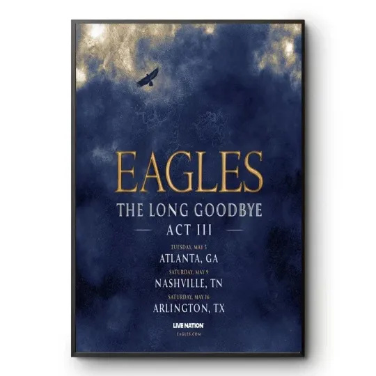 Discover Eagles 2026 The Long Goodbye Act III Stadium Tour Poster