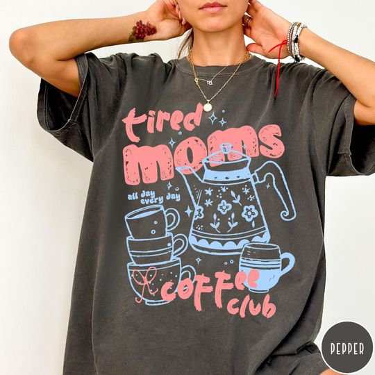 Discover Tired Moms Coffee Club Comfort Colors T-Shirt, Funny Retro Coffee Lover Graphic Tee, Mom Life T Shirt