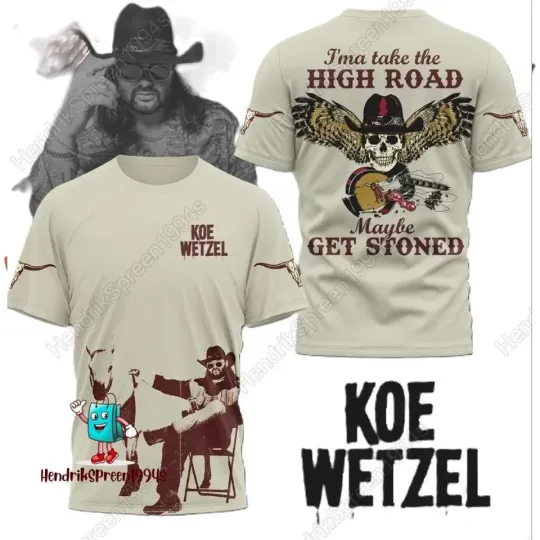 Discover Hot Rare Koe Wetzel High Road Maybe Get Stoned  S to 5XL 3D Shirt SG732