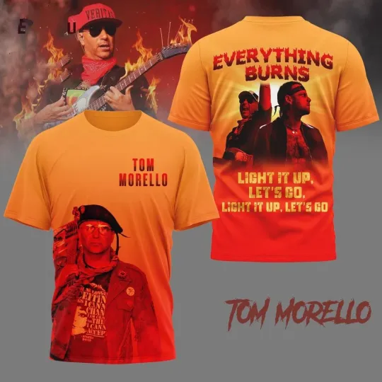 Discover Hot!!! Tom Morello Everything Burns 3D Shirt Short Sleeve PM566