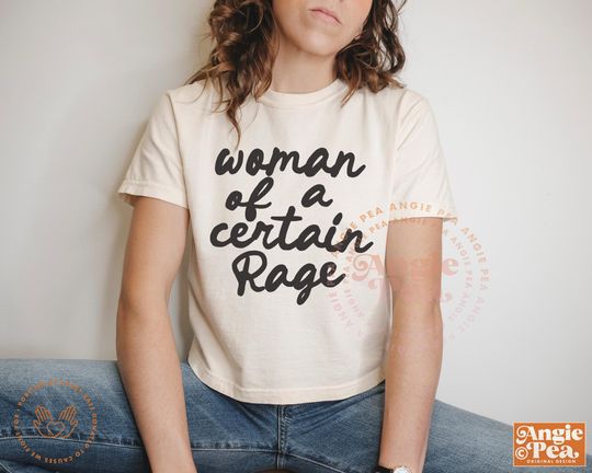 Woman of a Certain Rage Boxy T-Shirt or Long Sleeve Feminist Women's Rights Shirt
