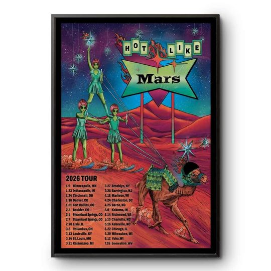 Hot Like Mars 2026 Tour Poster Alien Sci-Fi Art Rock Band Gig Poster