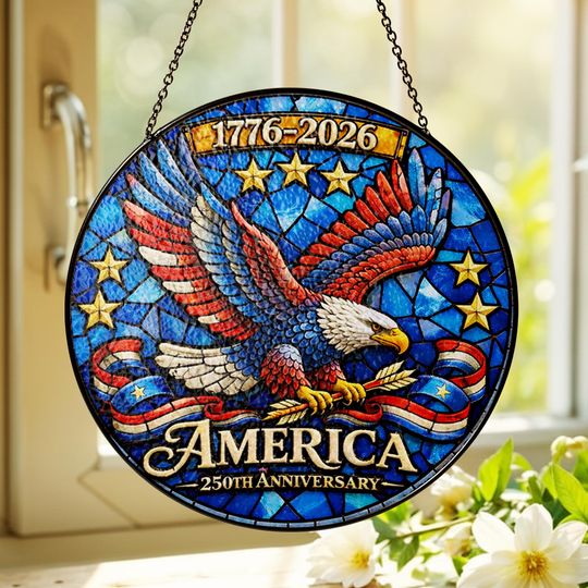Discover American Eagle 250th Anniversary Stained Glass Suncatcher, USA 17762026 Acrylic Patriotic Home Decor, American Independence Day Gift